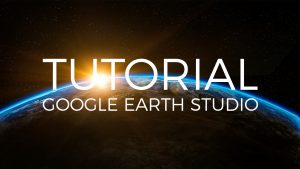 Google Earth Studio - Guía Básica