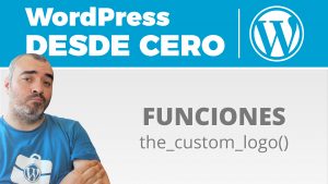 Añadiendo el logo: etiqueta img y función the_custom_logo()