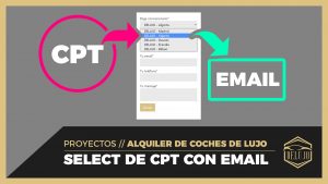 Formulario con SELECT de concesionarios (CPT) que envía a diferentes emails (Custom Field)