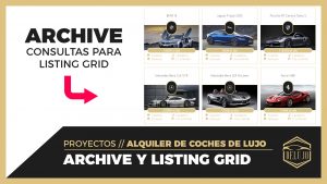 Consultas de Listing Grid para los ARCHIVE