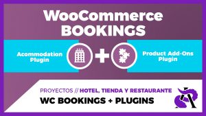 Preparando WooCommerce para un Hotel - WooCommerce Bookings + Acommodation Plugin + Product Add-Ons