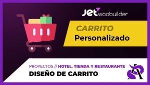 Diseño de Carrito con Jet WooBuilder