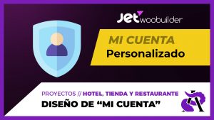 Diseño de la página "Mi Cuenta" con Jet WooBuilder