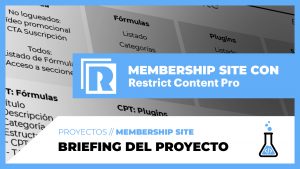 fórmulaWP - Briefing del proyecto de Membership Site con Restrict Content PRO