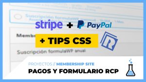 Pasarelas de pago Stripe y PayPal y personalización del formulario de suscripción (EXTRA: Tips CSS)