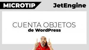 Truco BRUTAL: Contar CUALQUIER COSA de WordPress (posts, usuarios, terms...) con JetEngine