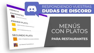 Menús de un restaurante con platos relacionados y ordenados por tipo - Dudas de Discord