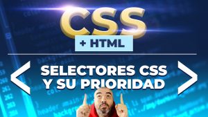 Selectores CSS y su prioridad