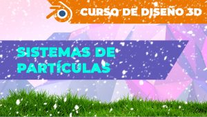 Sistemas de partículas en Blender