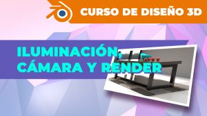 Iluminación, cámaras y render en Blender