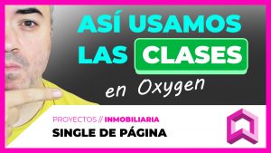 Single de página y uso de CLASES en Oxygen