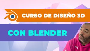 Curso de DISEÑO 3D con Blender DESDE CERO