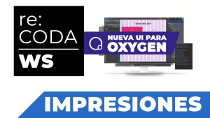 re:CODA - PLUGIN GRATIS para mejorar la INTERFAZ y UI de Oxygen - Impresiones