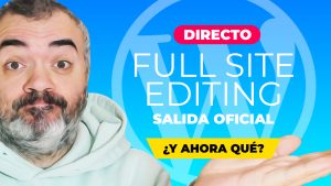 Full Site Editing - Salida OFICIAL con WP 5.9 - DIRECTO - 28/01/2022