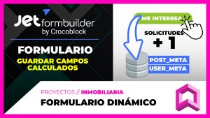 Formulario que guarda CAMPOS calculados con el número de solicitudes enviadas - JetFormBuilder
