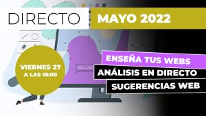 DIRECTO - MAYO 2022 - ANALIZAMOS nuestras WEBS