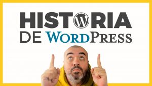 ¿Cuál es la HISTORIA de WordPress?