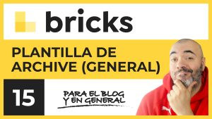 Plantilla para el Archive (general y blog) | Curso de Bricks