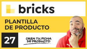 Plantilla individual de producto | Curso de Bricks