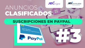 Suscripciones en PayPal con JetFormBuilder | Anuncios Clasificados en WordPress