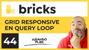 GRID responsive en el Query Loop (con flex) | Curso de Bricks