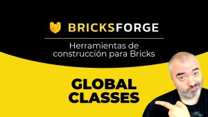 Global Classes: sets de clases css en Bricks (Custom, Bootstrap, Chota) | BricksForge