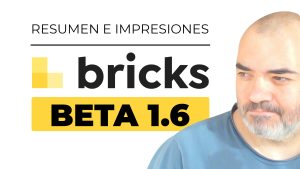 Bricks 1.6 BETA | Resumen de novedades