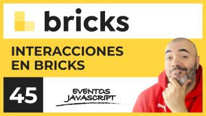 Interacciones (y animaciones) en Bricks