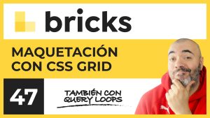 Maquetación con CSS GRID | Curso de Bricks
