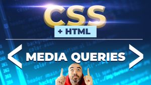 MEDIA QUERIES | CSS y HTML