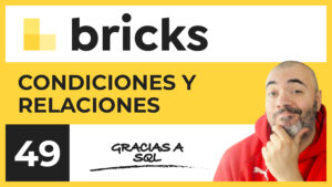 Cómo trabajar condiciones de Bricks en base a RELACIONES de JetEngine