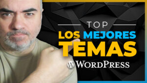 TOP MEJORES TEMAS de WordPress | Básicos, Avanzados, para Builders o para DESARROLLO