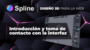 SPLINE | Introducción y toma de contacto con la interfaz