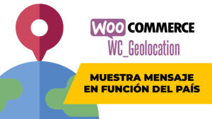 Geolocalización en WooCommerce con la clase WC_Geolocation