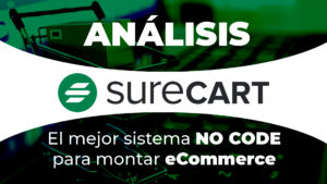 SureCart | El mejor sistema NO CODE para eCommerce