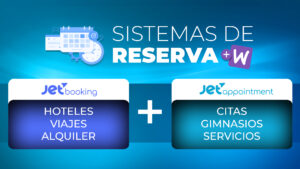 Sistemas de reserva con JetBooking, JetAppointment y WooCommerce