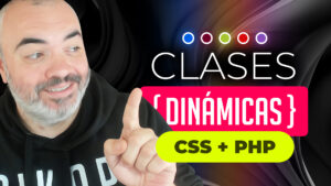CLASES DINÁMICAS (CSS + PHP) | Controla los estilos con funciones