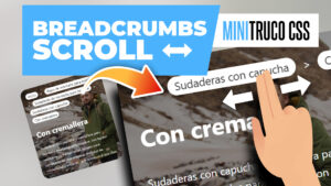 Minitruco CSS | Breadcrumbs con scroll horizontal para móvil