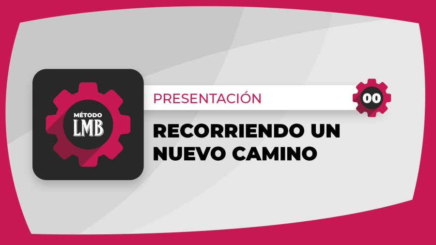 00 | Recorriendo un nuevo camino