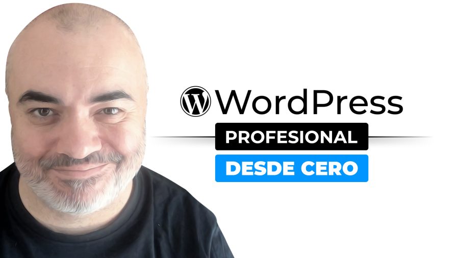 Curso de diseño de páginas web con WordPress DESDE CERO para PROFESIONALES